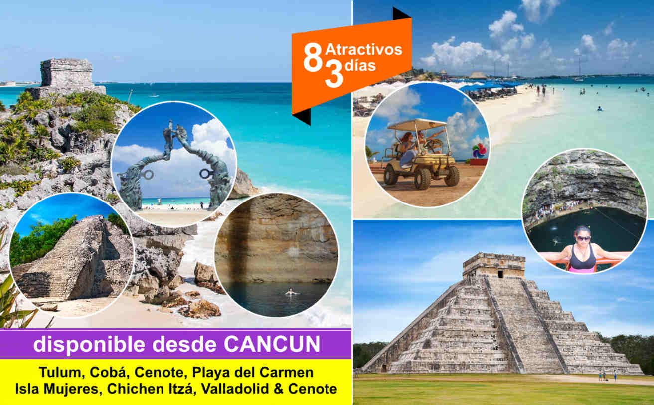Tour 8 Atractivos en 3 días desde Cancún